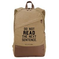 Do Not Read The Next Sentence Funny Cotton Canvas Backpack