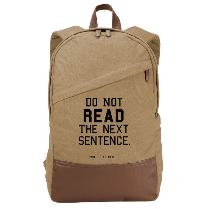 Do Not Read The Next Sentence Funny Cotton Canvas Backpack