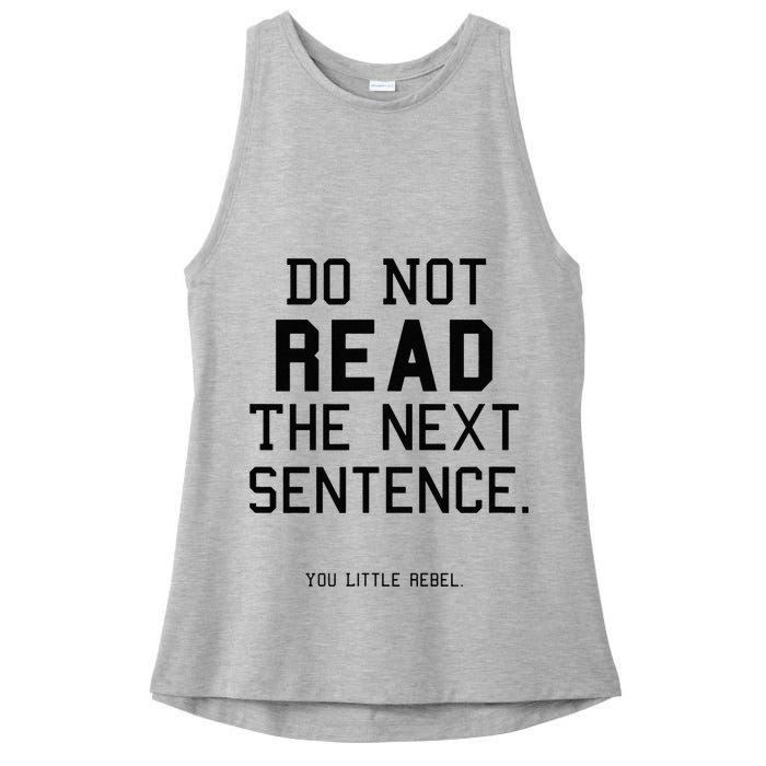 Do Not Read The Next Sentence Funny Ladies PosiCharge Tri-Blend Wicking Tank