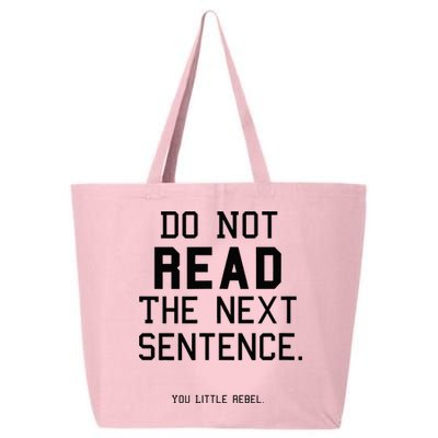 Do Not Read The Next Sentence Funny 25L Jumbo Tote