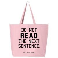 Do Not Read The Next Sentence Funny 25L Jumbo Tote