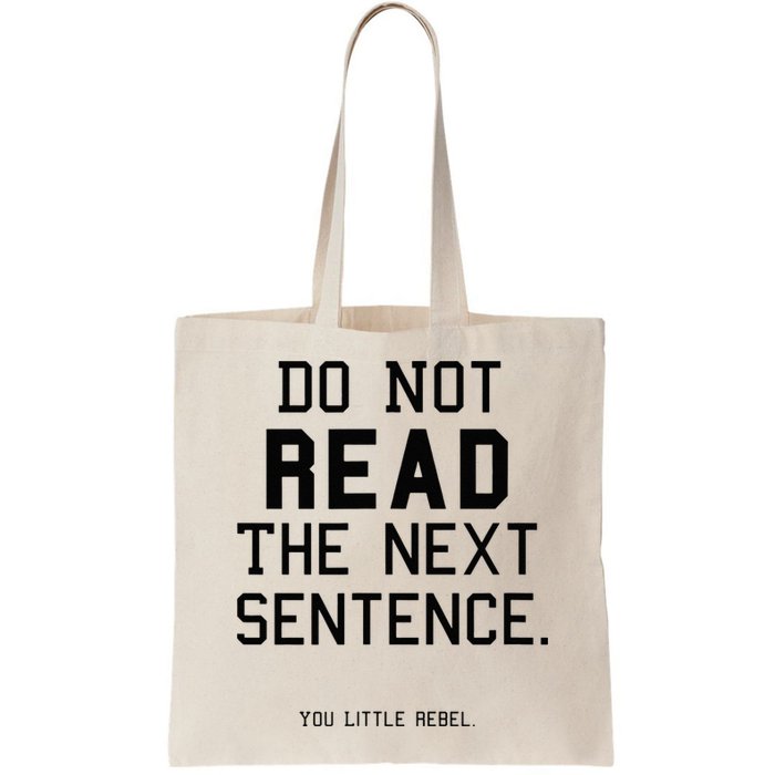 Do Not Read The Next Sentence Funny Bag