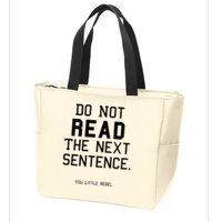 Do Not Read The Next Sentence Funny Zip Tote Bag