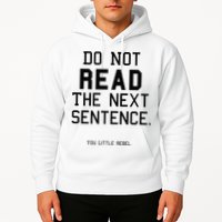 Do Not Read The Next Sentence Funny Hoodie