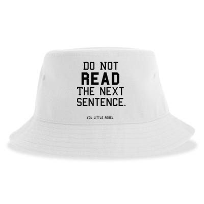 Do Not Read The Next Sentence Funny Sustainable Bucket Hat