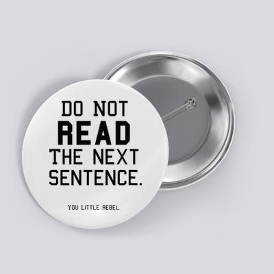 Do Not Read The Next Sentence Funny Button