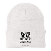 Do Not Read The Next Sentence Funny Beanie