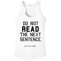Do Not Read The Next Sentence Funny Ladies PosiCharge Competitor Racerback Tank
