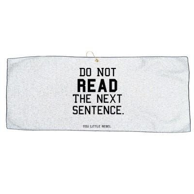 Do Not Read The Next Sentence Funny Large Microfiber Waffle Golf Towel