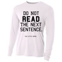 Do Not Read The Next Sentence Funny Cooling Performance Long Sleeve Crew