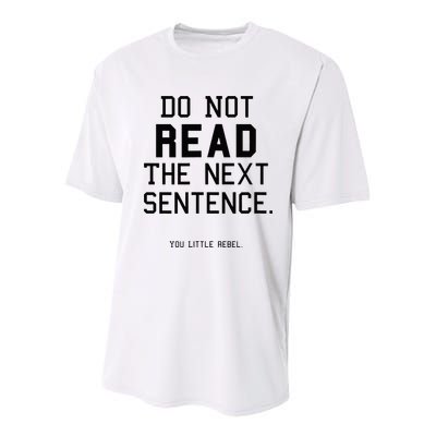 Do Not Read The Next Sentence Funny Youth Performance Sprint T-Shirt
