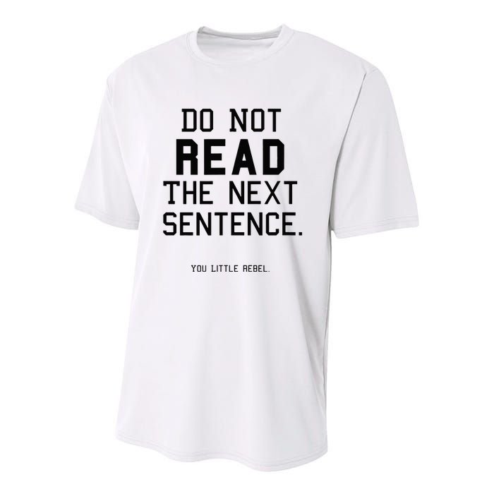 Do Not Read The Next Sentence Funny Youth Performance Sprint T-Shirt