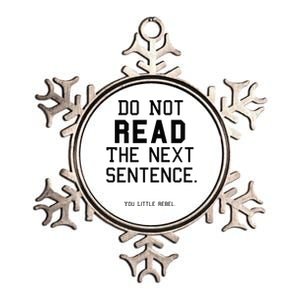 Do Not Read The Next Sentence Funny Metallic Star Ornament