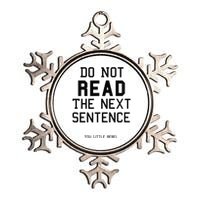 Do Not Read The Next Sentence Funny Metallic Star Ornament