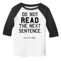 Do Not Read The Next Sentence Funny Toddler Fine Jersey T-Shirt