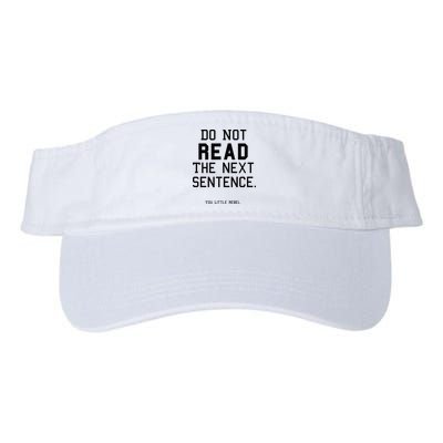 Do Not Read The Next Sentence Funny Visor