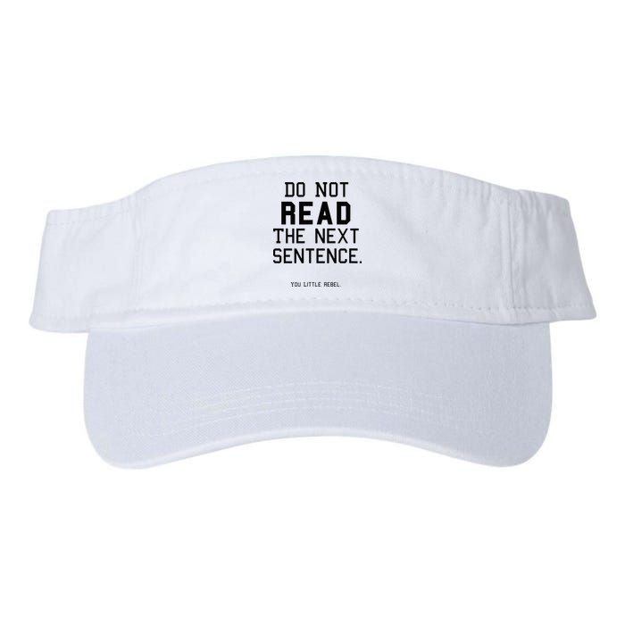 Do Not Read The Next Sentence Funny Visor