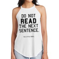 Do Not Read The Next Sentence Funny Women's Perfect Tri Rocker Tank