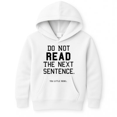 Do Not Read The Next Sentence Funny Kids Hoodie