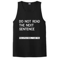 Do Not Read The Next Sentence You Little Rebbel Funny Sayings PosiCharge Competitor Tank