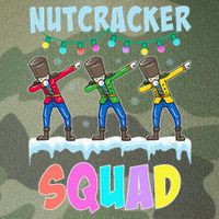 Dabbing Nutcracker Squad Christmas Ballet Pj Xmas Legacy Tie Dye Trucker Hat