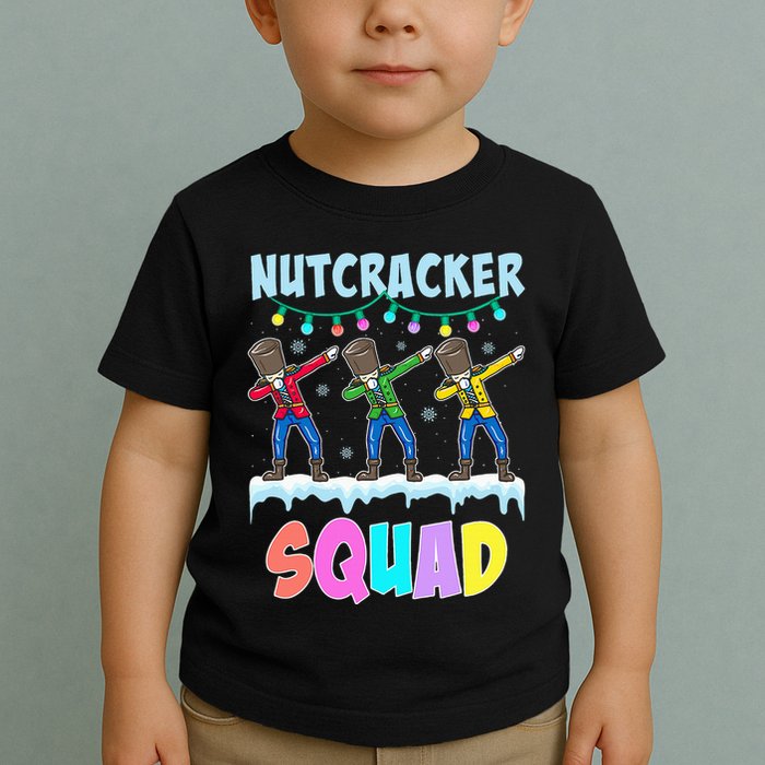Dabbing Nutcracker Squad Christmas Ballet Pj Xmas Toddler T-Shirt