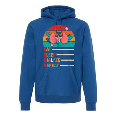 Dialysis Nurse Schedule Eat Sleep Dialyze Repeat Nurse Mom Meaningful Gift Premium Hoodie