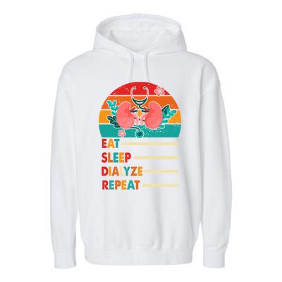 Dialysis Nurse Schedule Eat Sleep Dialyze Repeat Nurse Mom Meaningful Gift Garment-Dyed Fleece Hoodie