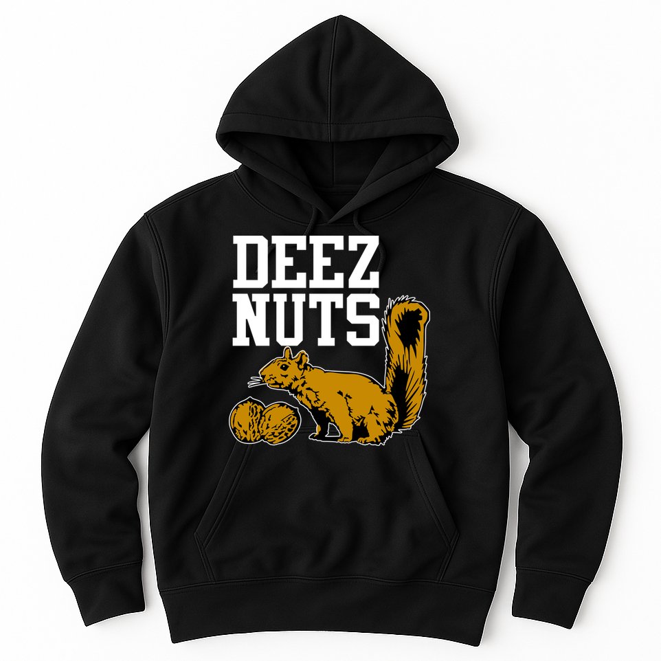 Deez Nuts Squirrel Hoodie