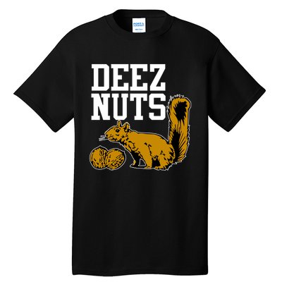 Deez Nuts Squirrel Tall T-Shirt