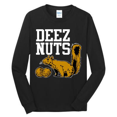 Deez Nuts Squirrel Tall Long Sleeve T-Shirt