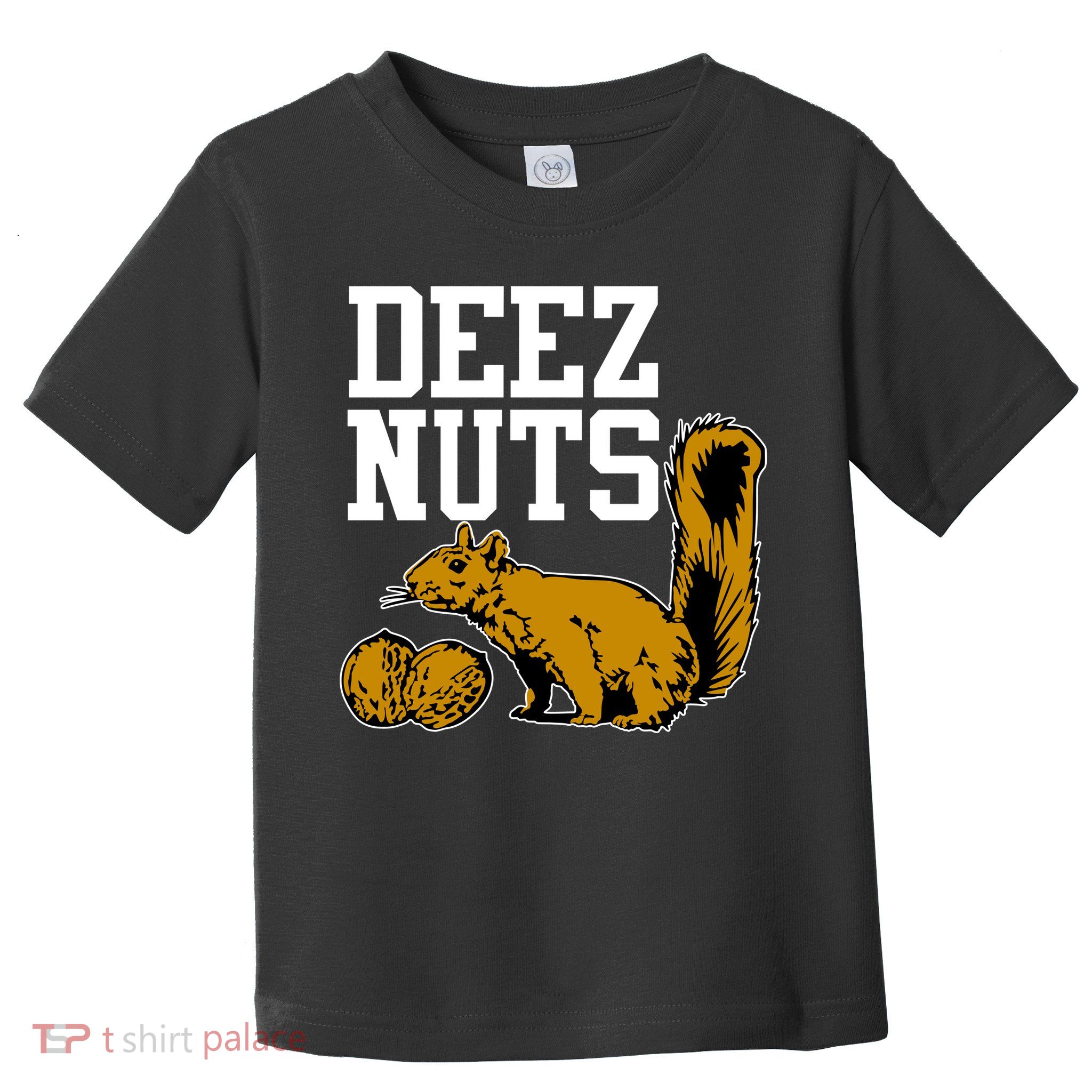 Deez Nuts Squirrel Toddler T-Shirt