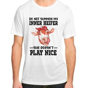 Do Not Summon My Inner Heifer She Doesn’t Play Nice  Adult ChromaSoft Performance T-Shirt