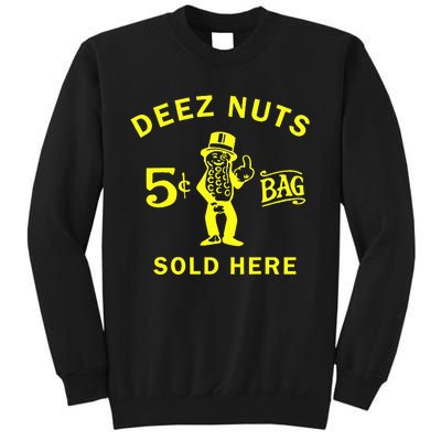 Deez Nuts Sold Here Sweatshirt