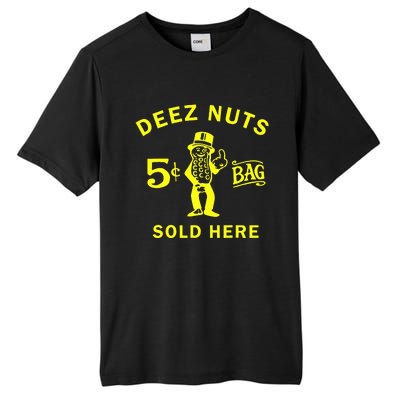 Deez Nuts Sold Here Tall Fusion ChromaSoft Performance T-Shirt