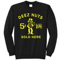 Deez Nuts Sold Here Tall Sweatshirt