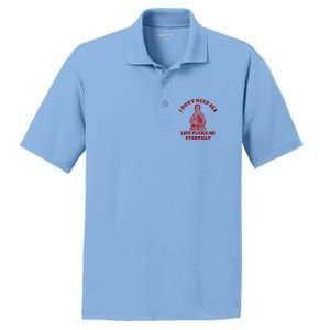 Dont Need Sex Life F Me Every Day Retro Offensive Humor PosiCharge RacerMesh Polo