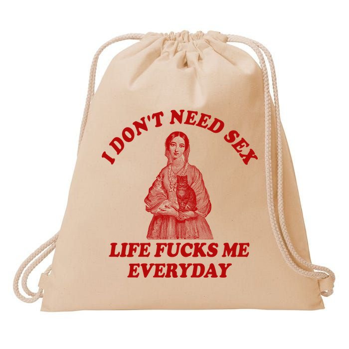 Dont Need Sex Life F Me Every Day Retro Offensive Humor Drawstring Bag