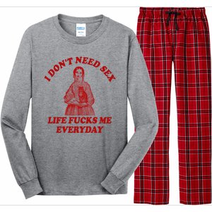 Dont Need Sex Life F Me Every Day Retro Offensive Humor Long Sleeve Pajama Set