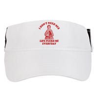 Dont Need Sex Life F Me Every Day Retro Offensive Humor Adult Drive Performance Visor