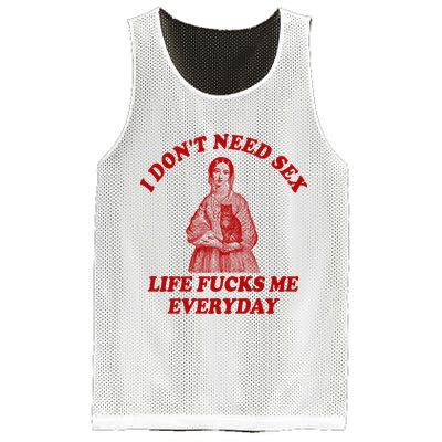Dont Need Sex Life F Me Every Day Retro Offensive Humor Mesh Reversible Basketball Jersey Tank