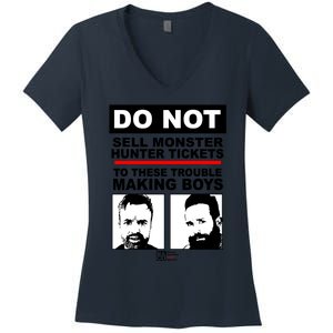 Do Not Sell Monster Hunter Tickets To These Trouble Making Boy S Women's V-Neck T-Shirt