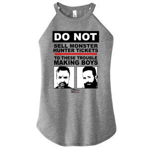 Do Not Sell Monster Hunter Tickets To These Trouble Making Boy S Women's Perfect Tri Rocker Tank