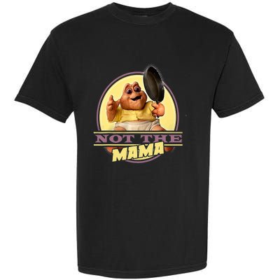 Dinosaurs Not The Mama Garment-Dyed Heavyweight T-Shirt