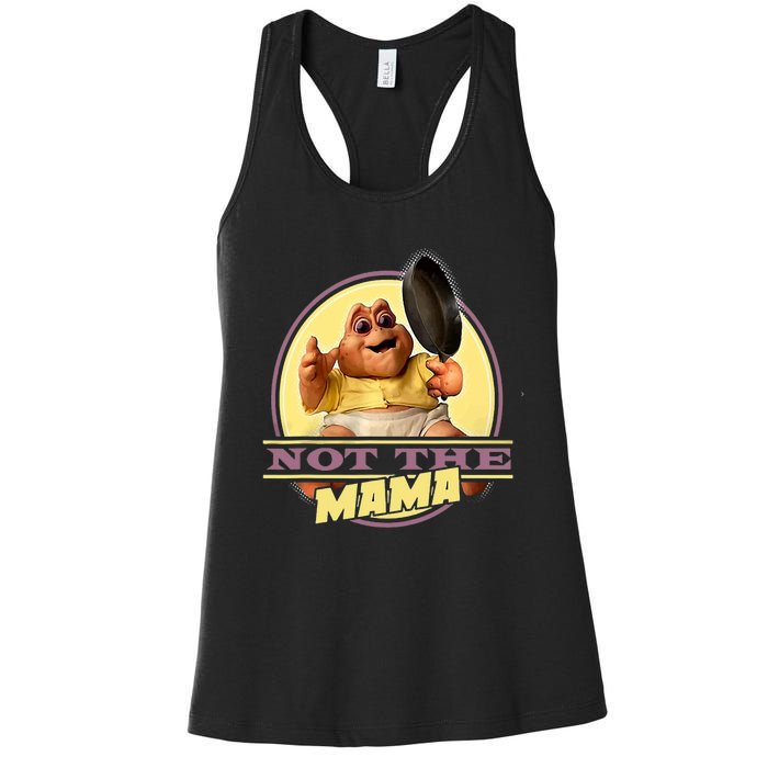 Dinosaurs Not The Mama Women's Racerback Tank