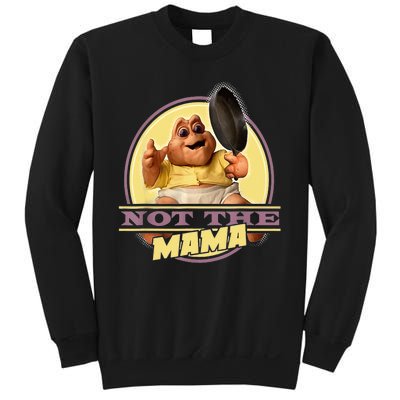 Dinosaurs Not The Mama Sweatshirt