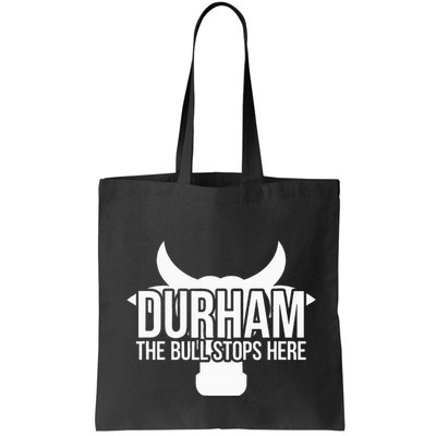 Durham Nc The Bull Stops Here Bag