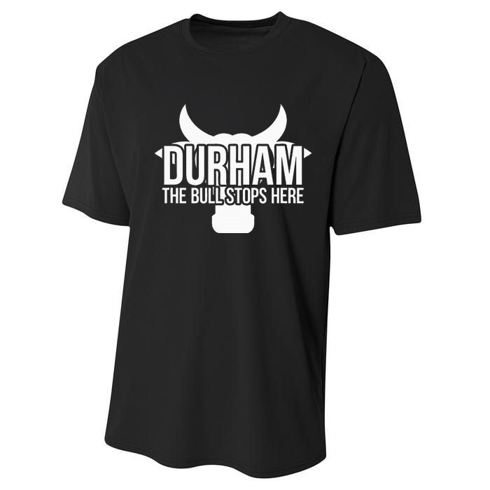 Durham Nc The Bull Stops Here Performance Sprint T-Shirt