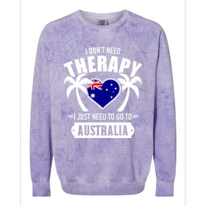 Don't Need Therapy Just Need To Go To Australia Gift Colorblast Crewneck Sweatshirt