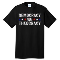 Democracy Not Theocracy Vintage Patriotic Sayings Tall T-Shirt